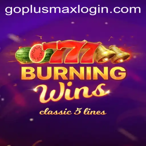 Master the Thrills of BurningWins with Goplusmax Login