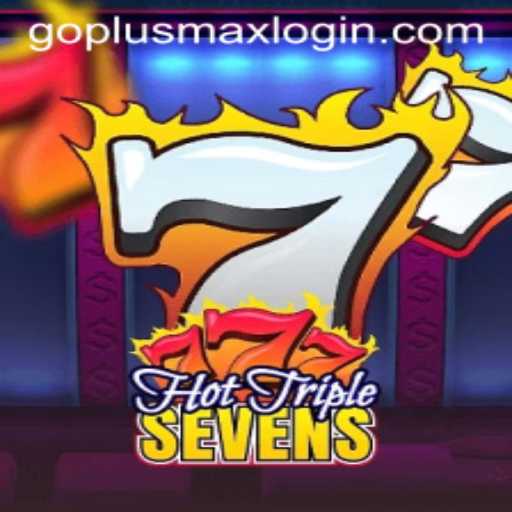 Unveiling HotTripleSevens and Goplusmax Login: A Thrilling Casino Journey