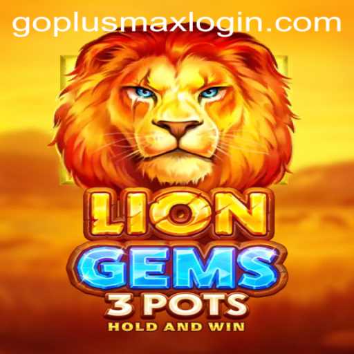 Unveiling the Adventure: LionGems3pots and the Rise of GoPlusMax Login