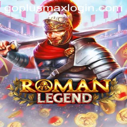 Explore the Exciting World of RomanLegend: Ultimate Gaming Experience
